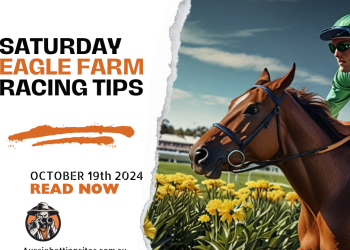 Eagle Farm Racing Tips 19 October 2024