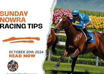 Nowra Racing Tips 20 October 2024